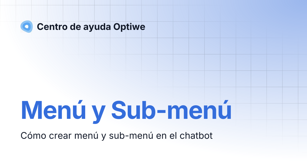 Menú y Sub-menú | Centro de ayuda Optiwe