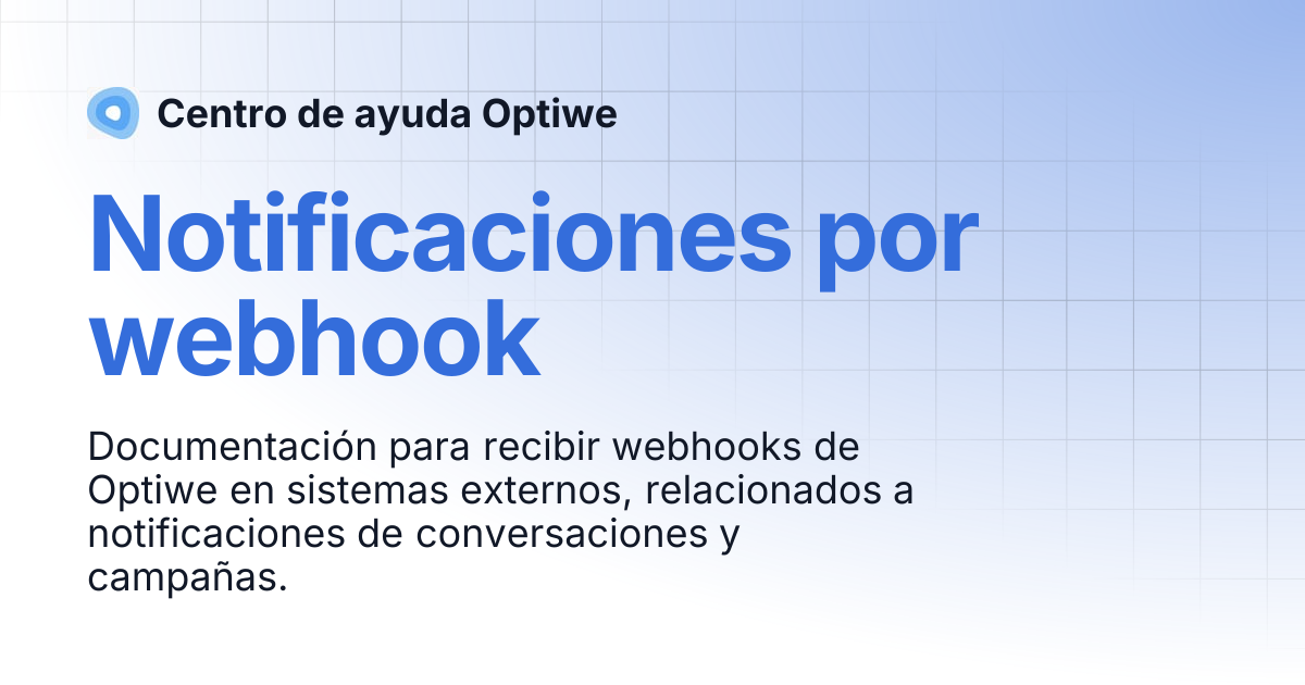 Notificaciones por webhook | Centro de ayuda Optiwe